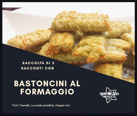 Bastoncini al formaggio e raccolta di racconti