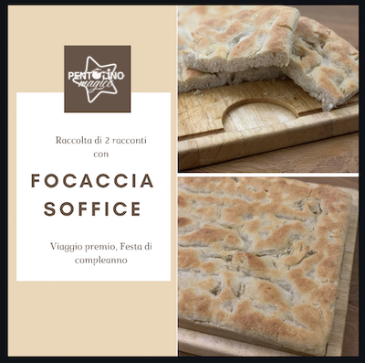 Focaccia soffice e raccolta di racconti