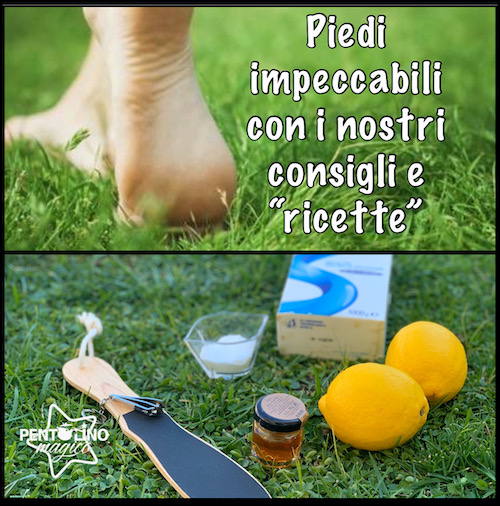 Consigli e “ricette” per avere piedi impeccabili